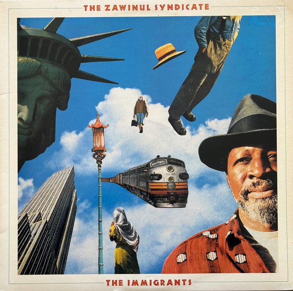 The Zawinul Syndicate — The Immigrants