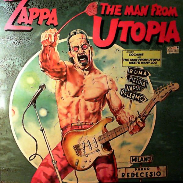 Frank Zappa — The Man From Utopia