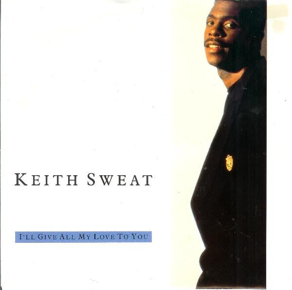 Keith Sweat — I'll Give All My Love To You
