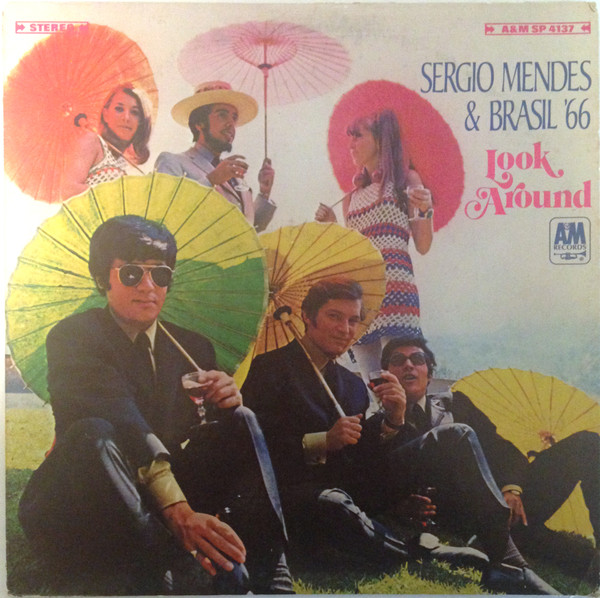 Sérgio Mendes & Brasil '66 — Look Around