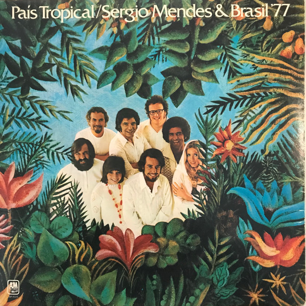 Sérgio Mendes & Brasil '77 — País Tropical