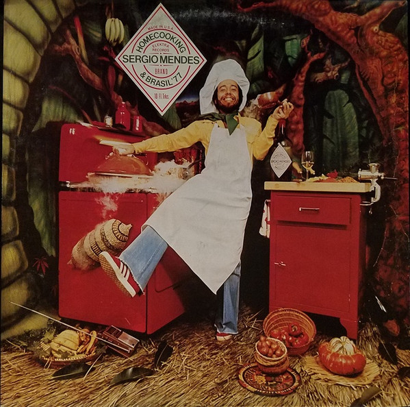 Sérgio Mendes & Brasil '77 — Home Cooking