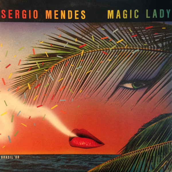 Sergio Mendes & Brasil '88 — Magic Lady