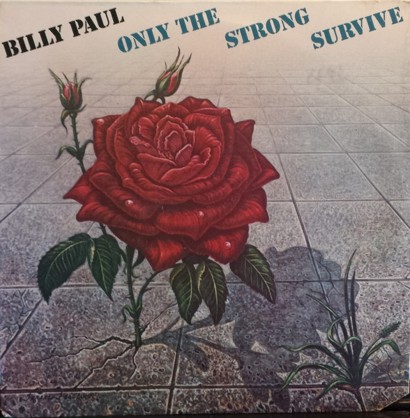 Billy Paul — Only The Strong Survive