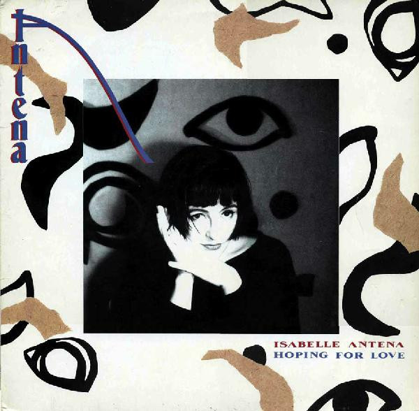 Isabelle Antena — Hoping For Love