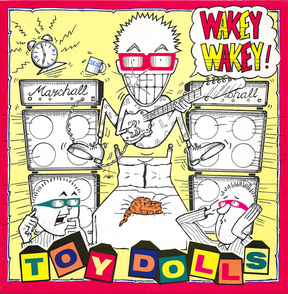 Toy Dolls — Wakey Wakey!