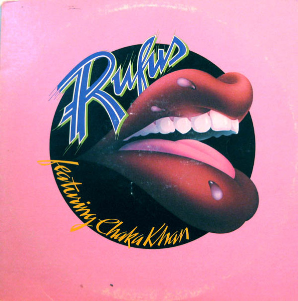 Rufus & Chaka Khan — Rufus Featuring Chaka Khan