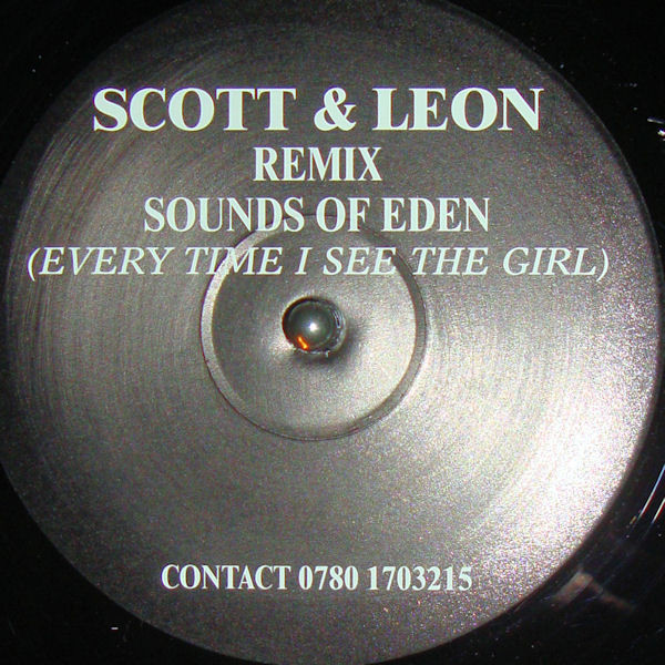 Scott & Leon Vs Di-Na-Mite — Sound Of Eden (Every Time I See The Girl)
