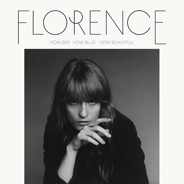 Florence And The Machine — How Big, How Blue, How Beautiful