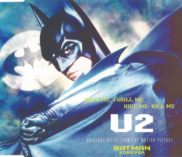 U2 — Hold Me, Thrill Me, Kiss Me, Kill Me (Original Music From The Motion Picture Batman Forever)