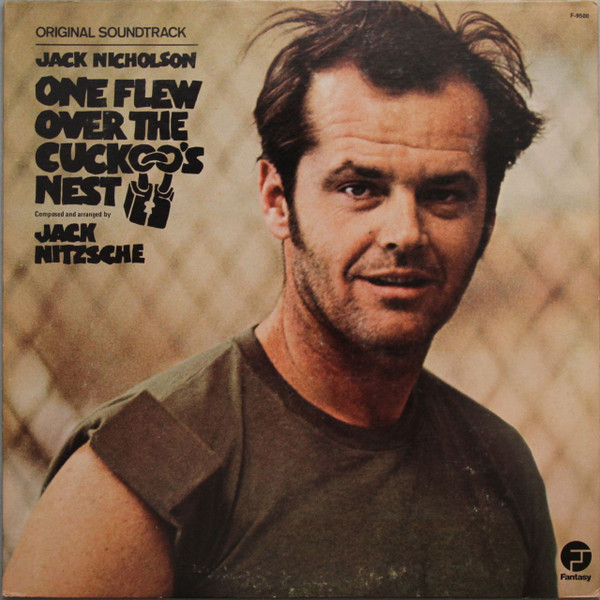 Jack Nitzsche — Soundtrack Recording From The Film : One Flew Over The Cuckoo's Nest