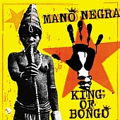 Mano Negra — King Of Bongo