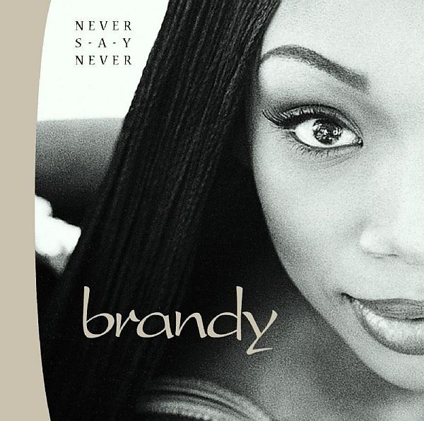 Brandy — Never Say Never