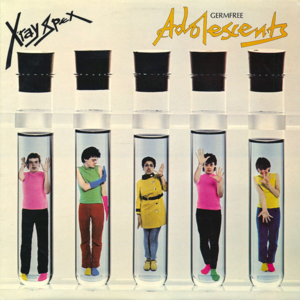 X-Ray Spex — Germfree Adolescents