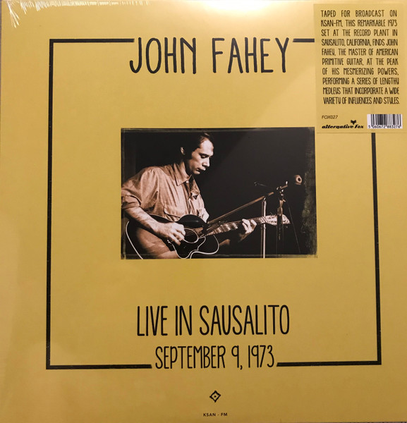 John Fahey — Live In Sausalito 1973