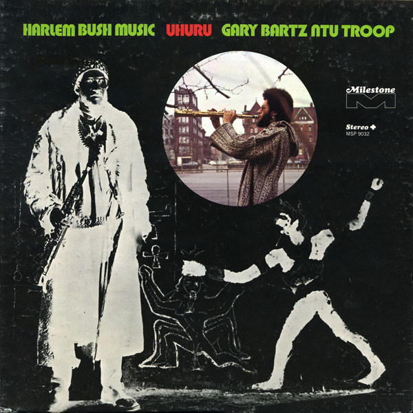 Gary Bartz NTU Troop — Harlem Bush Music - Uhuru