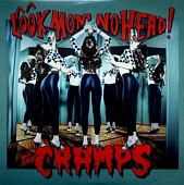 Cramps — Look Mom No Head!