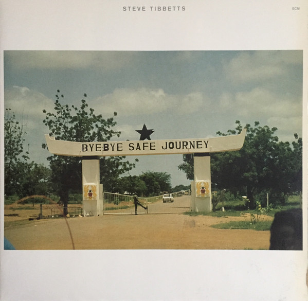 Steve Tibbetts — Safe Journey