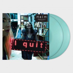 Haim — I Quit