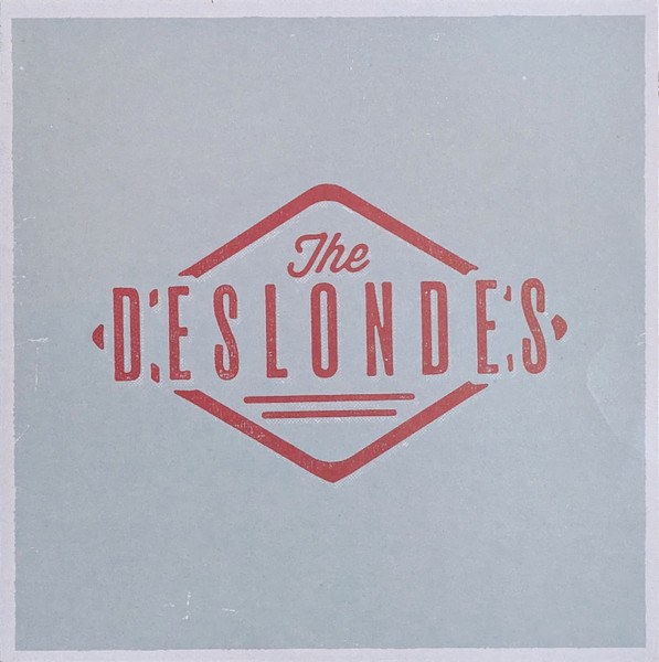 The Deslondes — The Deslondes