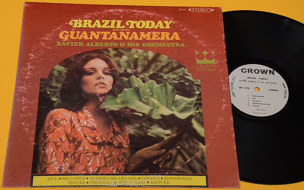 Xavier Alberto & His Orchestra — Brazil Today featuring Guantanamera