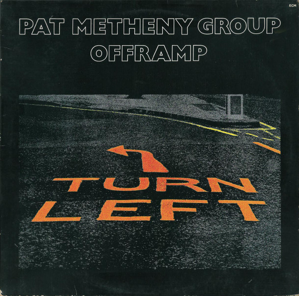 Pat Metheny Group — Offramp