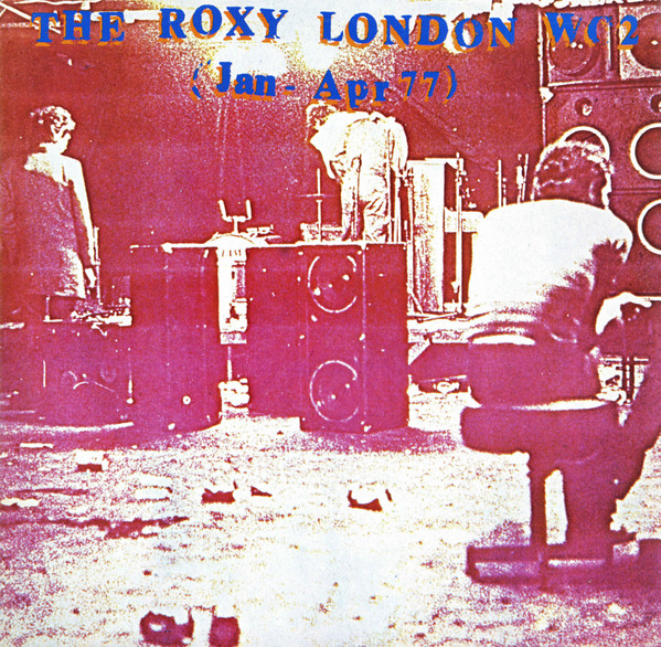 Various — The Roxy London WC2 (Jan - Apr 77)
