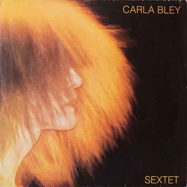 Carla Bley — Sextet