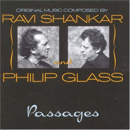 Ravi Shankar And Philip Glass — Passages