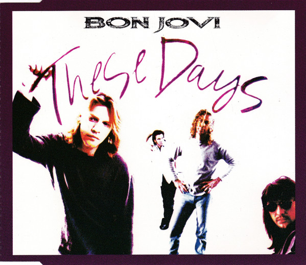 Bon Jovi — These Days