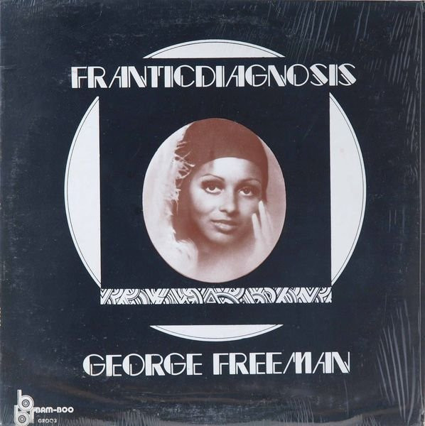 George Freeman — Franticdiagnosis