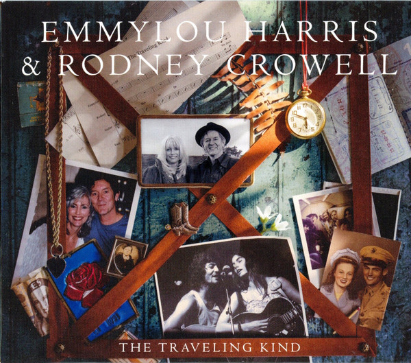 Emmylou Harris & Rodney Crowell — The Traveling Kind