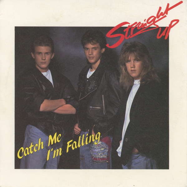Straight Up — Catch Me I'm Falling