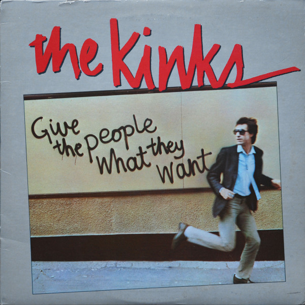 The Kinks — Give The People What They Want
