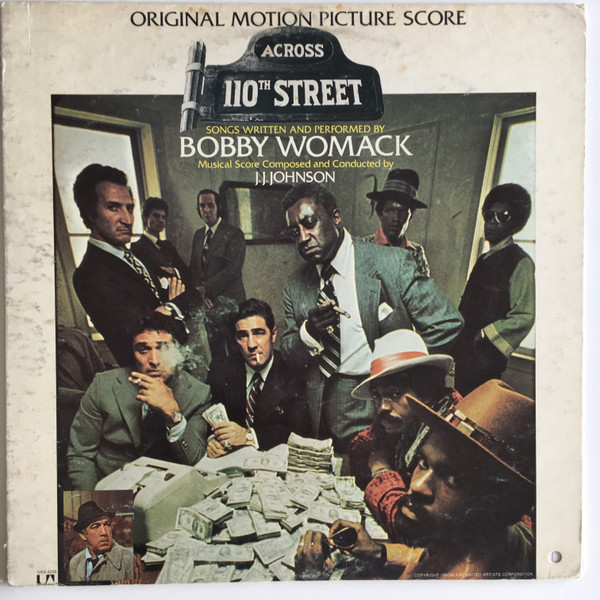 Bobby Womack & Peace (4) / J.J. Johnson & His Orchestra — Across 110th Street (OST)