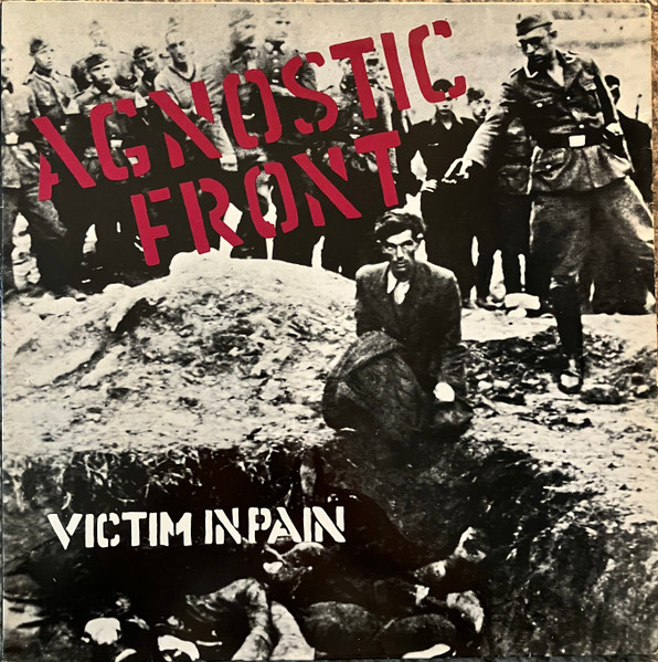 Agnostic Front — Victim In Pain