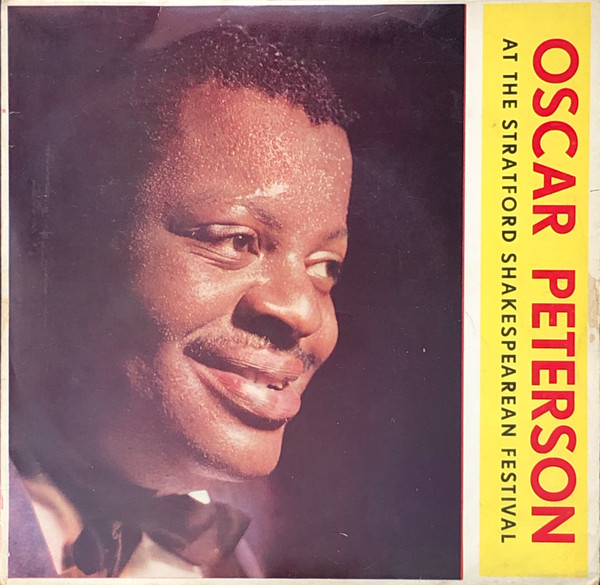 Oscar Peterson — At The Stratford Shakespearean Festival