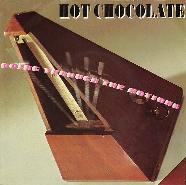 Hot Chocolate — Going Through The Motions
