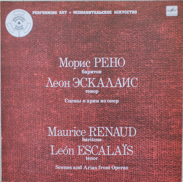 Maurice Renaud , Leon Escalais — Scenes and Arias from Operas
