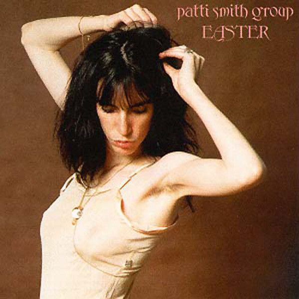 Patti Smith Group — Easter