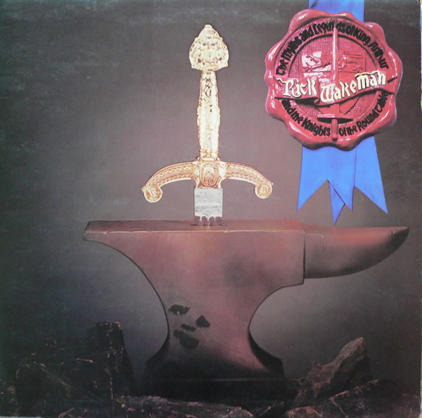 Rick Wakeman — The Myths And Legends Of King Arthur And The Knights Of The Round Table