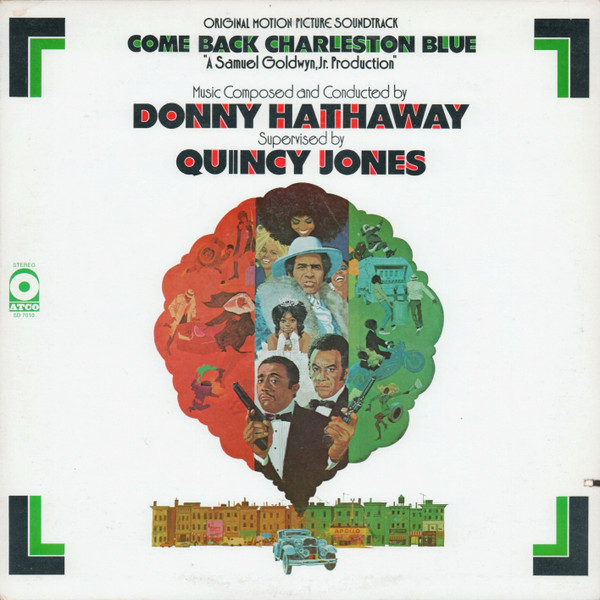 Donny Hathaway - Supervised By Quincy Jones — Come Back Charleston Blue (Original Motion Picture Soundtrack)