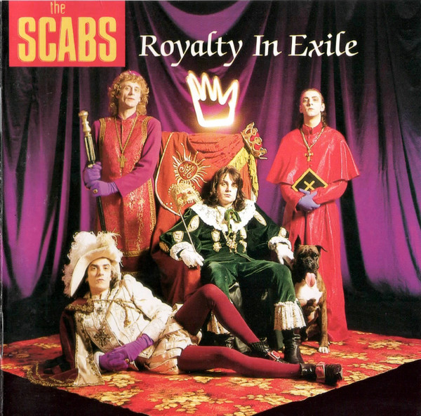 The Scabs — Royalty In Exile