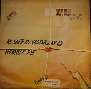 Humble Pie — As Safe As Yesterday Is