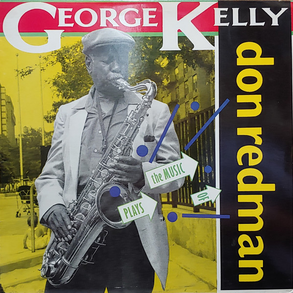 George Kelly — Plays The Music Of Don Redman