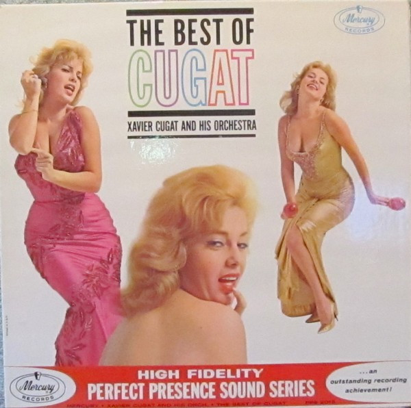Xavier Cugat And His Orchestra — The Best Of Cugat