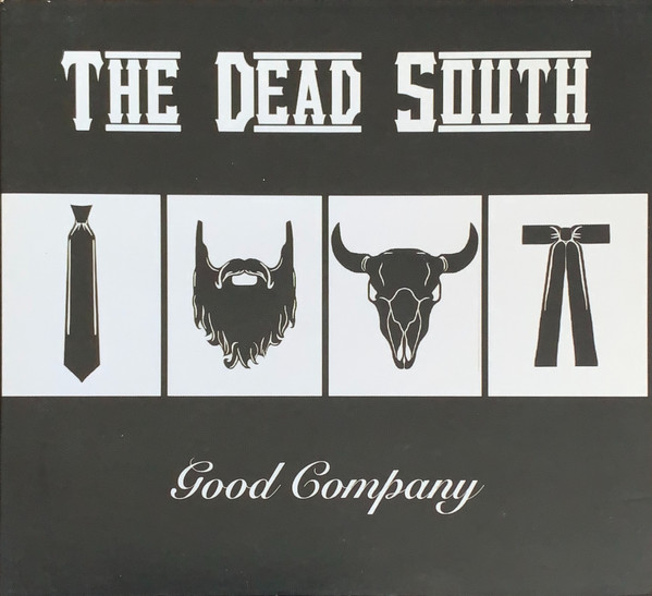 The Dead South — Good Company