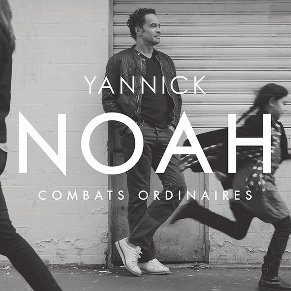 Yannick Noah — Combats Ordinaires