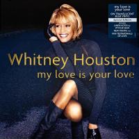 Whitney Houston — My Love Is Your Love