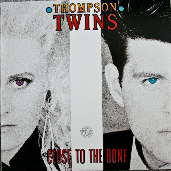 Thompson Twins — Close To The Bone